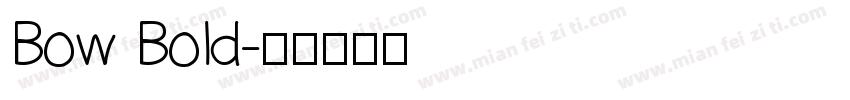 Bow Bold字体转换
